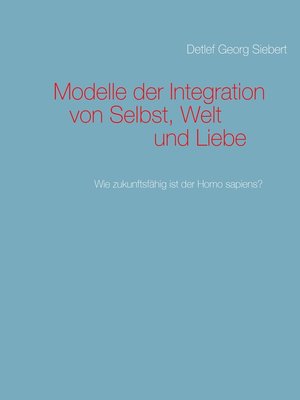 cover image of Modelle der Integration von Selbst, Welt  und Liebe